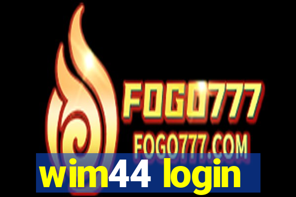 wim44 login